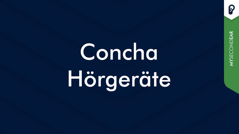 Concha Hörgeräte - MySecondEar