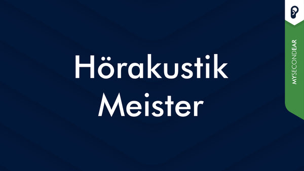 Hörakustik Meister: Meisterprüfung, Meisterschule & Meisterkurs